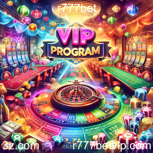 Descubra o Programa VIP da r777bet: Recompensas Exclusivas para Jogadores Dedicados